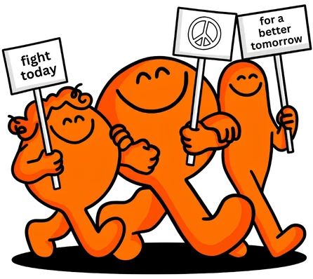 Illustration: three happy orange figures walk arm in arm at a demo, holding signs with “fight today”, a peace sign and “for a better tomorrow”.